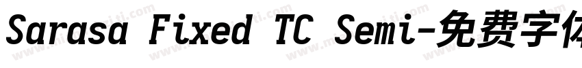 Sarasa Fixed TC Semi字体转换